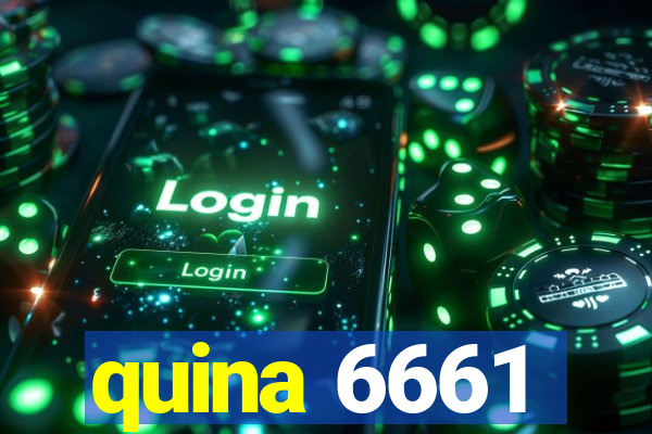 quina 6661